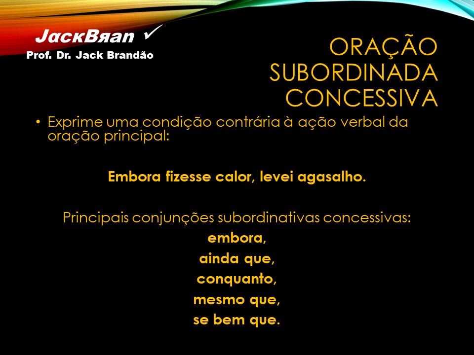 Jack Brandão; gramática, orações subordinadas adverbiais, acentuação gráfica; JackBran Consult; ENEM, Vestibular, Concursos