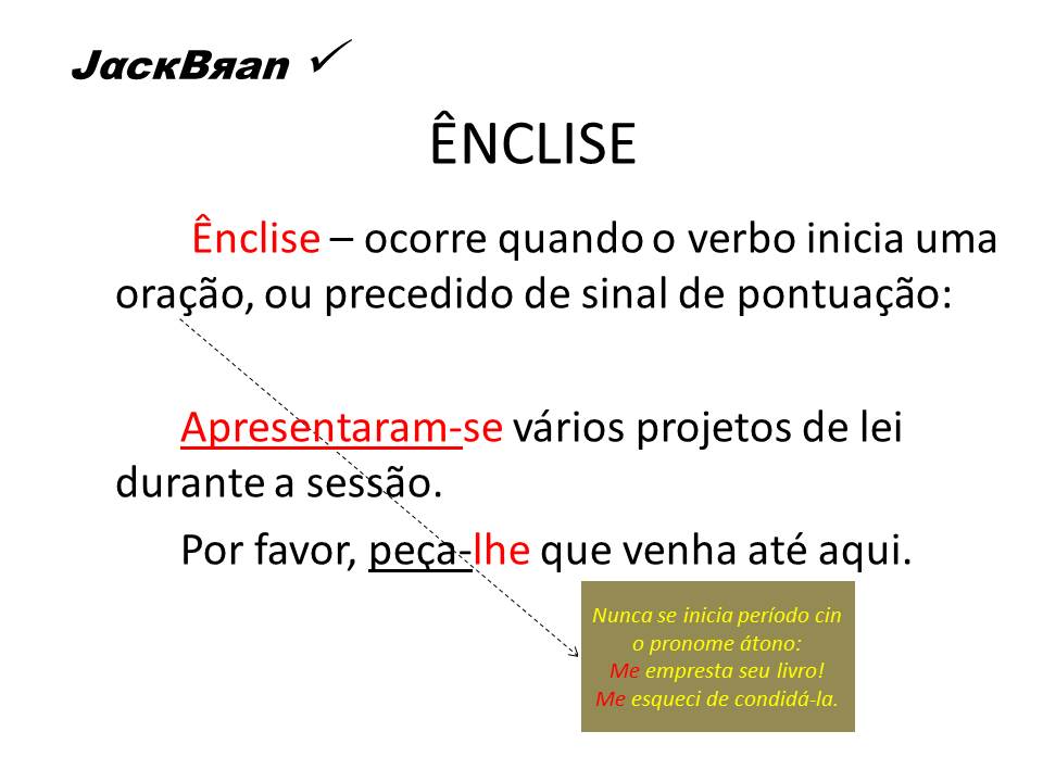 Jack Brandão; gramática, estudo pronominal, colocacao_pronominal; JackBran Consult; ENEM, Vestibular, Concursos