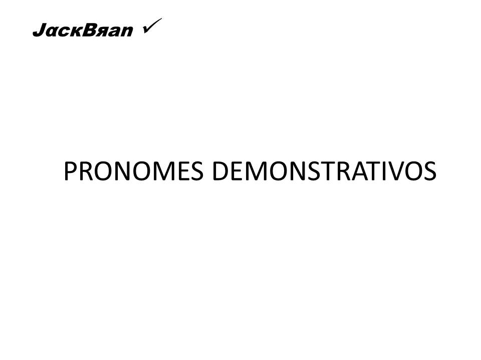 Jack Brandão; gramática, estudo pronominal, possessivos; JackBran Consult; ENEM, Vestibular, Concursos