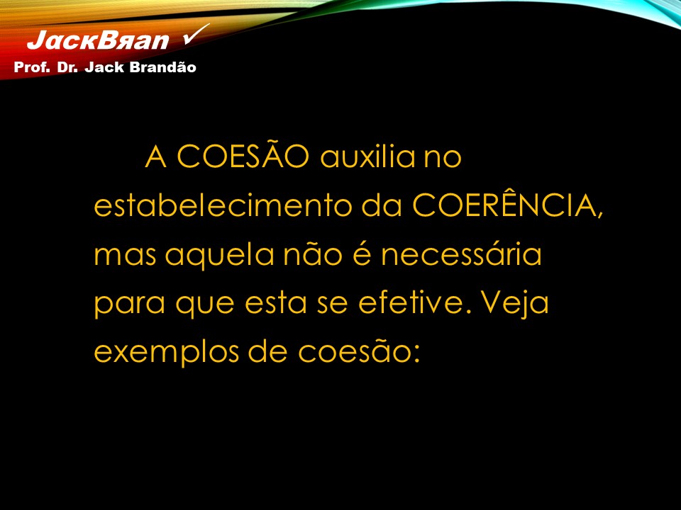 Prof. Dr. Jack Brandão; Redação; coerencia textual; concursos;, JackBran Consult; CONDES-FOTÓS, CONCURSOS