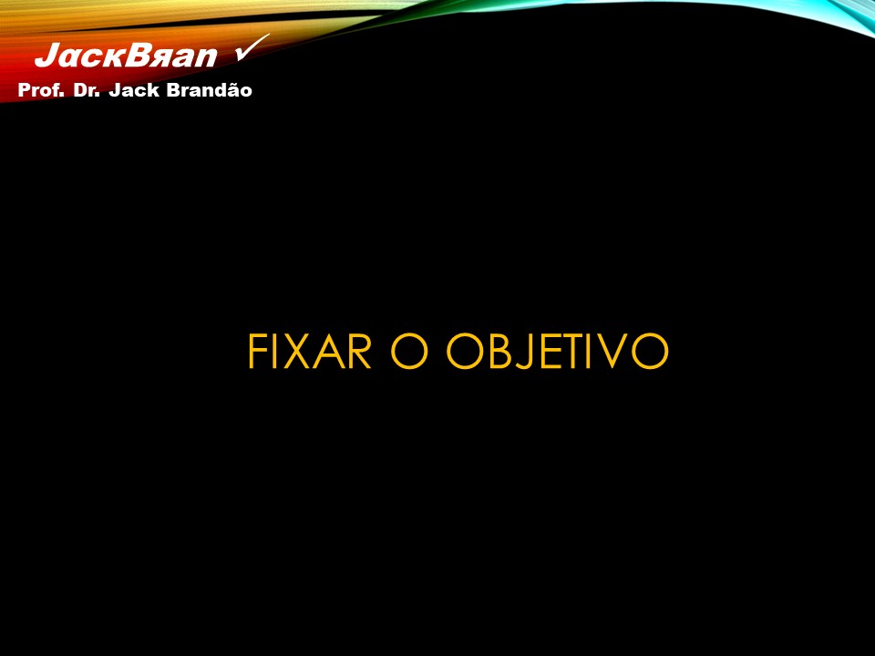 Prof. Dr. Jack Brandão; Redação; dissertação; delimitação; objetivo; concursos;, JackBran Consult; CONDES-FOTÓS, CONCURSOS