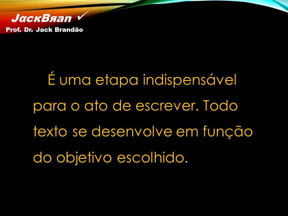 Prof. Dr. Jack Brandão; Redação; dissertação; delimitação; objetivo; concursos;, JackBran Consult; CONDES-FOTÓS, CONCURSOS